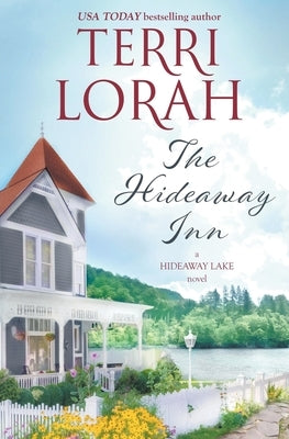 The Hideaway Inn by Lorah, Terri