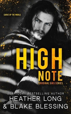 High Note: A Deliciously Dark Romance by Long, Heather