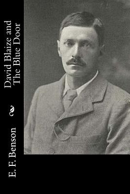 David Blaize and The Blue Door by E. F. Benson