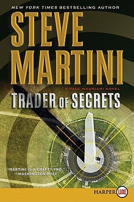 Trader of Secrets: A Paul Madriani Novel by Martini, Steve