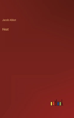 Heat by Abbot, Jacob