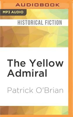 The Yellow Admiral by O'Brian, Patrick