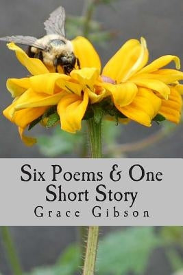 Grace Gibson: Six Poems & One Short Story: St. Andrews Review by Wojtasik, Ted