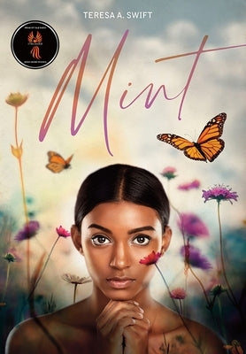 Mint by Swift, Teresa A.