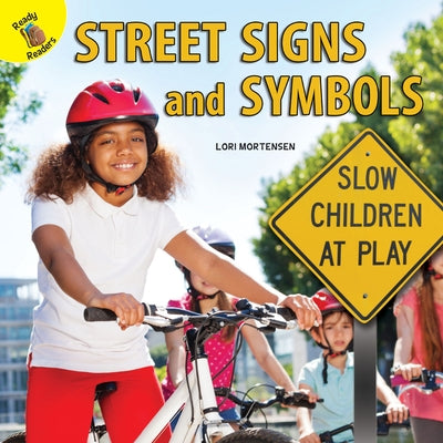 Street Signs and Symbols by Mortensen, Lori
