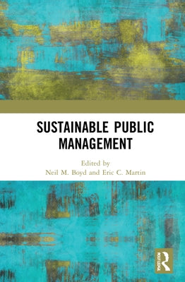 Sustainable Public Management by Boyd, Neil M.