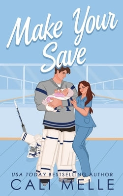 Make Your Save by Melle, Cali