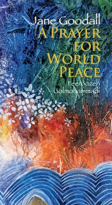 Prayer for World Peace by Goodall, Jane