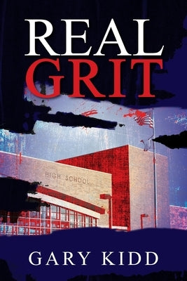 Real Grit by Kidd, Gary