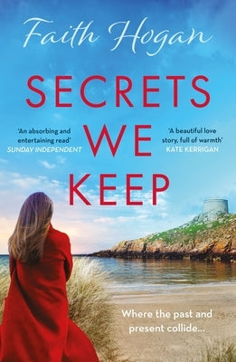 Secrets We Keep: A Beautiful Story of Love, Loss, and Life from the Kindle #1 Bestselling Author by Hogan, Faith