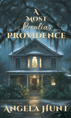 A Most Peculiar Providence by Hunt, Angela