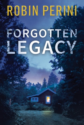 Forgotten Legacy by Perini, Robin