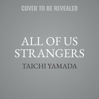 All of Us Strangers by Yamada, Taichi