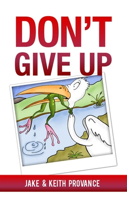 Don't Give Up by Provance, Jake