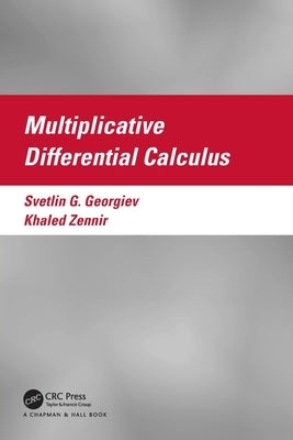 Multiplicative Differential Calculus by Georgiev, Svetlin