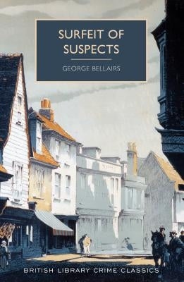 Surfeit of Suspects by Bellairs, George