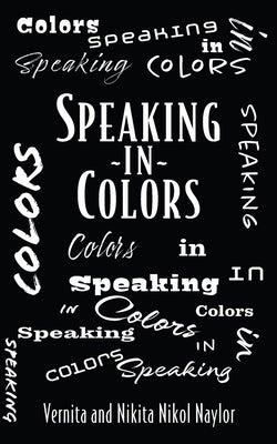 Speaking In Colors by Naylor, Vernita