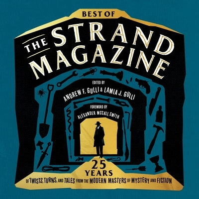 Best of the Strand Magazine: 25 Years of Twists, Turns, and Tales from the Modern Masters of Mystery and Fiction by Gulli, Andrew F.