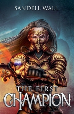 The First Champion by Wall, Sandell