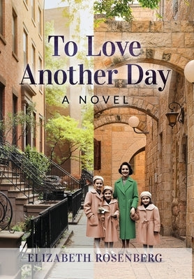 To Love Another Day by Rosenberg, Elizabeth