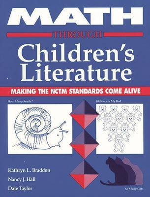 Math Through Children's Literature by Braddon, Kathryn L.
