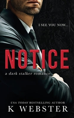 Notice by Webster, K.