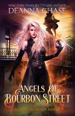 Angels of Bourbon Street by Chase, Deanna