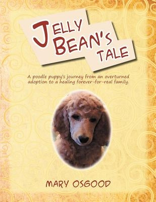 Jelly Bean's Tale by Osgood, Mary