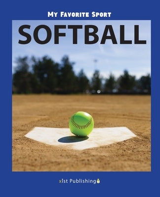 My Favorite Sport: Softball by Streza, Nancy