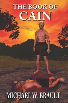 The Book of CAIN by Brault, Michael W.