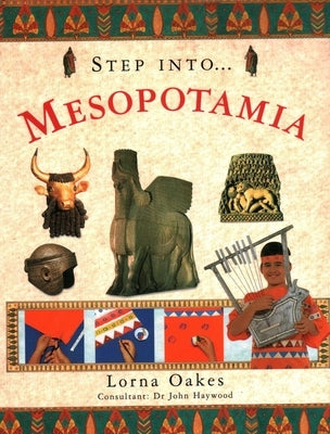 Step Into Mesopotamia by Oakes, Lorna