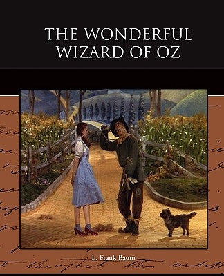 The Wonderful Wizard of Oz by Baum, L. Frank