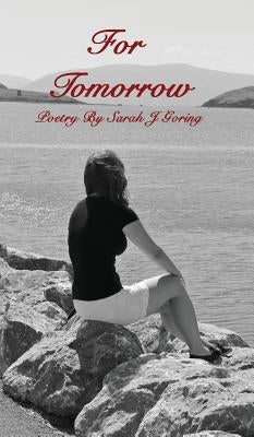For Tomorrow by Goring, Sarah J.