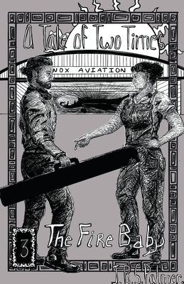 The Fire Baby by Palmer, Jbs