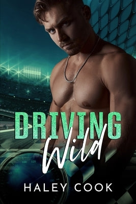 Driving Wild by Cook, Haley