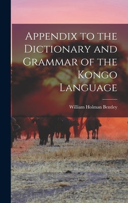 Appendix to the Dictionary and Grammar of the Kongo Language by Holman, Bentley William