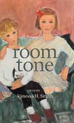Room Tone by Smith, Vanessa