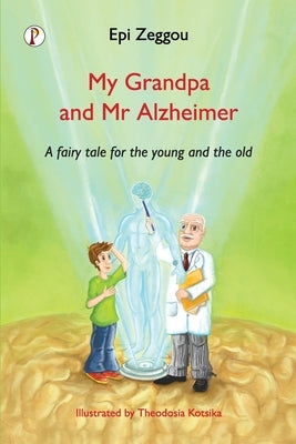 My Grandpa and Mr Alzheimer by Zeggou, Epi