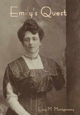 Emily's Quest by Montgomery, Lucy M.