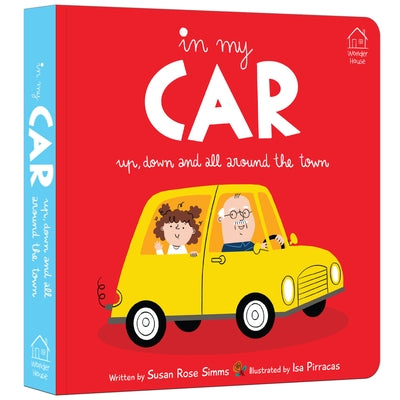 In My Car: Up, Down and All Around the Town by Simms, Susan Rose