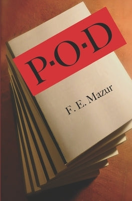 P O D by Mazur, F. E.