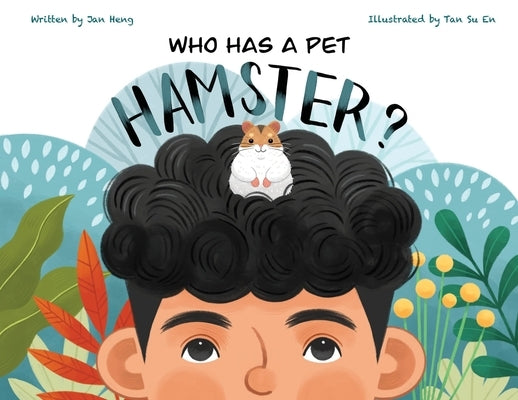 Who Has A Pet Hamster? by Heng, Jan