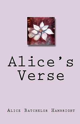 Alice's Verse by Hambright, Alice Batchelor