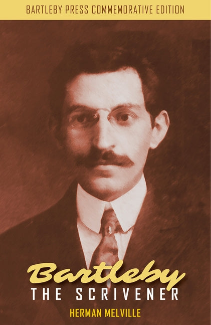 Bartleby the Scrivener: A Story of Wall Street by Melville, Herman