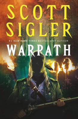 Warpath: A Dark Trail Leads to an Ancient Legend by Sigler, Scott