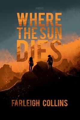 Where the Sun Dies by Collins, Farleigh