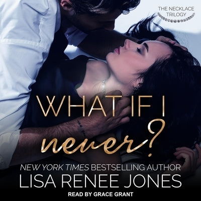 What If I Never? by Jones, Lisa Renee