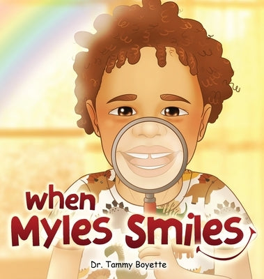 When Myles Smiles by Boyette, Tammy