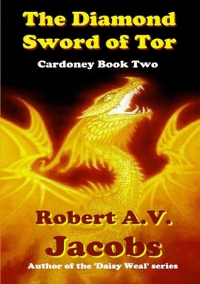 The Diamond Sword of Tor by Jacobs, Robert A. V.
