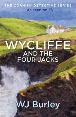 Wycliffe and the Four Jacks by Burley, W. J.